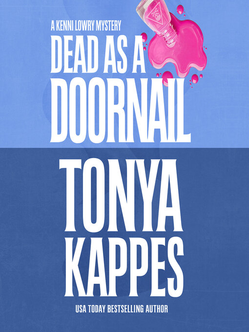 Title details for Dead as a Doornail by Tonya Kappes - Wait list